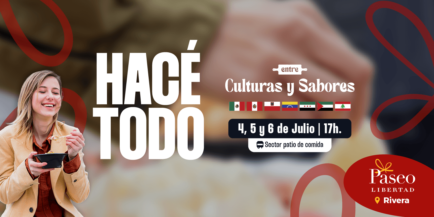 ¡HACÉ TODO entre culturas y sabores!