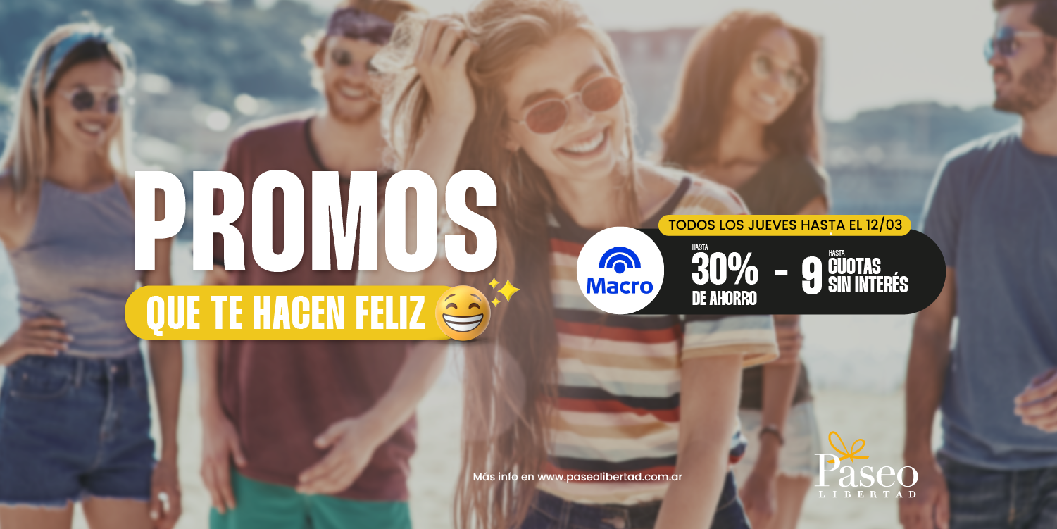 EL JUEVES 5 Y EL JUEVES 12 DE MARZO, BANCO MACRO TIENE BENEFICIOS PARA VOS EN PASEO RIVERA